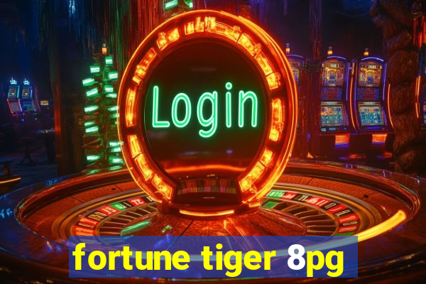 fortune tiger 8pg